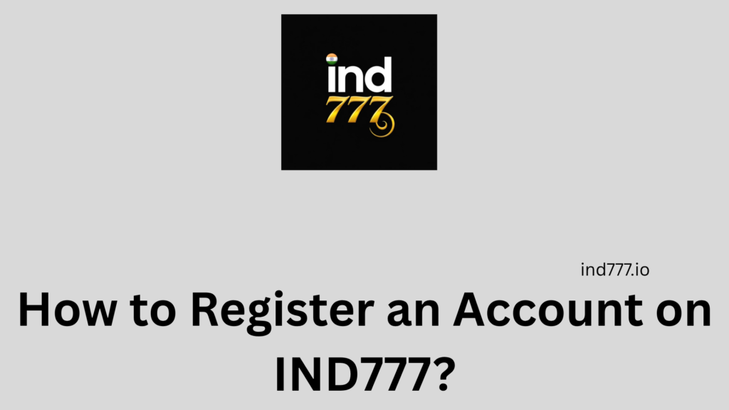 How to Register an Account on IND777